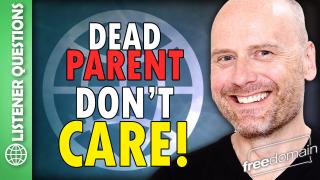 Dead Parent - Don't Care! Listener Questions