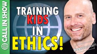 Training Kids in ETHICS! CALL IN SHOW