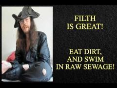Styxhexenhammer666 Says You Should Embrace Filth, & Raw Sewage!