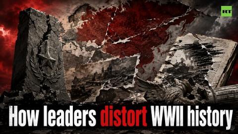 How Western leaders are rewriting World War II history