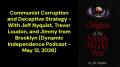 Communist Corruption and Deceptive Strategy (Dynamic Independence Podcast - May 12, 2026)