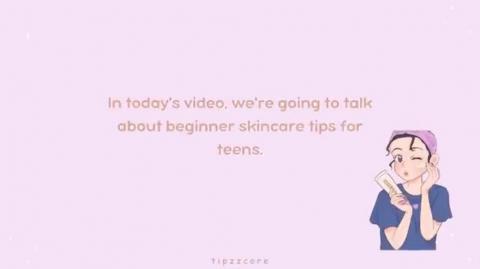 Beginner skincare tips for teens