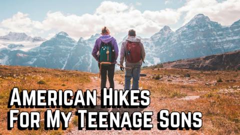 Best American Hikes for Teenagers