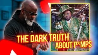 The DARK Truth About P*mps They Don't Tell You Enough About