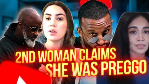 IT GETS WORSE! 2nd Woman Accuses Aba & Pushing Her To Terminate Pregnancy