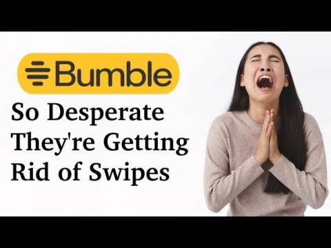 Bumble Getting Replacing Swipes with AI...FML