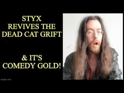 Styxhexenhammer666 Shills Dead Cat Burial, Again - "COMEDY GOLD!"