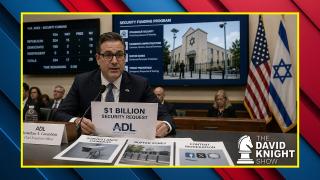 Thu Episode #2260: ADL Wants $1 Billion From Taxpayers for Synagogue Security