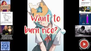 Want to burn rice?
