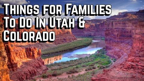 Family Vacation in Utah & Colorado