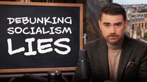 Ben Shapiro Debunks 5 Lies About Socialism