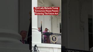 FLOTUS Melania Trump delivers an announcement that the House has passed the Fostering the Future Act