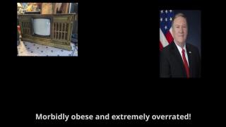 Mike Pompaeo - an Overrated, Obese, Piece of Garbage