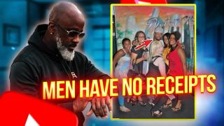 Men MUST SHOW Reciepts And STOP With Redundant Talking Points With No Proof