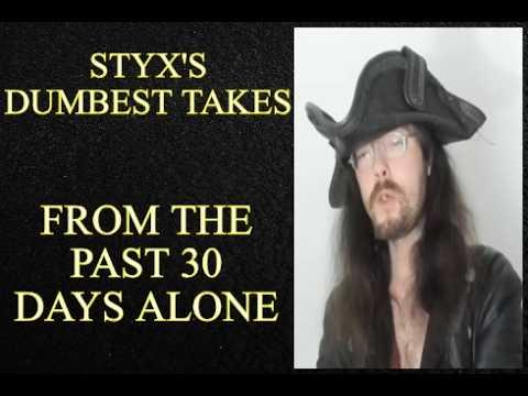 Styxhexenhammer666 Record Number Of Dumb Takes!