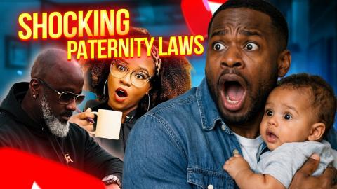 SHOCKING Paternity Laws That Should Scare ALL MEN