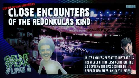 Close Encounters of the Redonkulas Kind