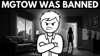 Why MGTOW Was BANNED — This Is What They're AFRAID OF