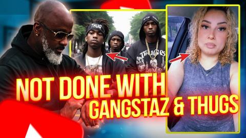 "I'm Addicted To Gangstaz & Thugs" But Want To Date Rich Men