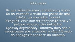 Dicas Niilistas!