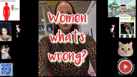 Women what's wrong?