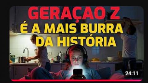 GERAÇÃO Z: A PRIMEIRA GERAÇÃO OFICIALMENTE CONSIDERADA MAIS BURRA QUE A ANTERIOR! RUMO À SARJETA!