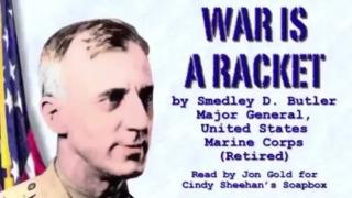 WAR IS A REACKET - DOCUMENTARY MOVIE - Major Smedley D