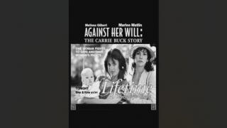 Against Her Will The Carrie Buck Story Review