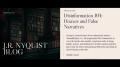 Disinformation 101: Hoaxes and False Narratives – February 15, 2021 – Jeffrey Nyquist