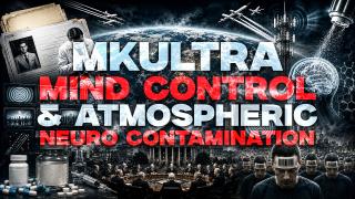 MKUltra Mind Control & Atmospheric Neuro Contamination Are Turning Humans Into Mindless Zombies!