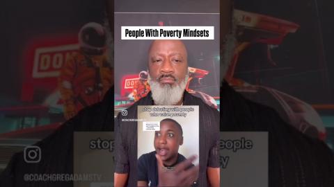 You cannot talk to people with poverty mindsets