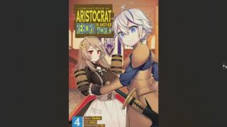Chronicles Of An Aristocrat Reborn In Another World Volume 4 Review