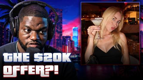 She Reveals The Most Shocking $20,000 Offer She's Ever Received In Dating...