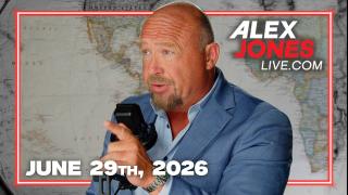 FULL ALEX JONES SHOW — 6/29/26