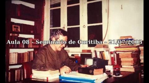 Seminário de Curitiba - Olavo de Carvalho - Aula 08 (21/07/2003)