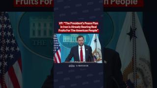 VP: “The President’s Peace Plan in Iran is Already Bearing Real Fruits For The American People”