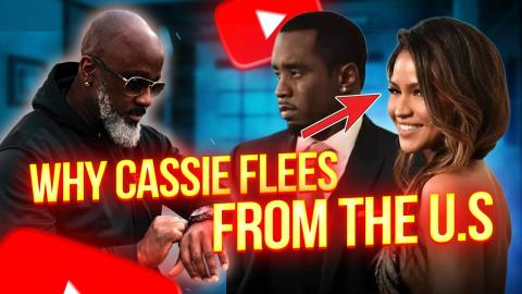 Cassie Flees The U.S After $20 Million Payout