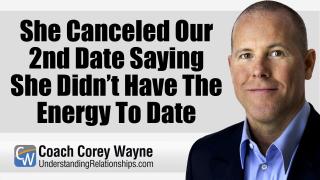 She Canceled Our 2nd Date Saying She Didn’t Have The Energy To Date
