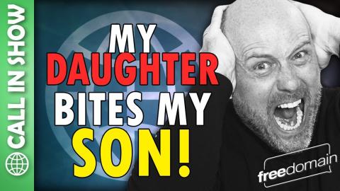 My Daughter Bites My Son! CALL IN SHOW