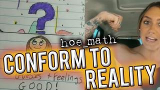 CONFORM TO REALITY