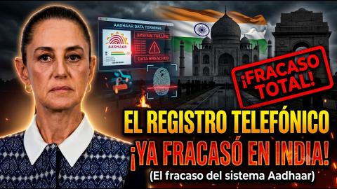 REGISTRO CELULAR: El Fracaso Biométrico que México quiere copiar