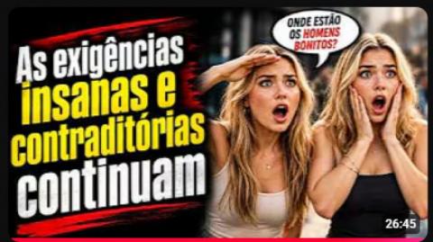 ONDE ESTÃO OS HOMENS BONITOS? HIPOCRISIA DA MULHER ATUAL!