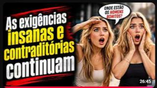 ONDE ESTÃO OS HOMENS BONITOS? HIPOCRISIA DA MULHER ATUAL!