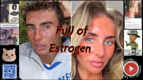 Full of Estrogen