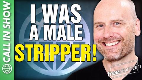 I Was a Male STRIPPER! CALL IN SHOW