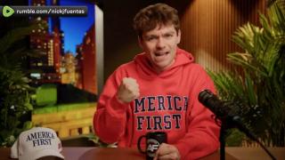 Nick Fuentes: "Not only does the far-left NOT advocate on our behalf, they are actually leading..."