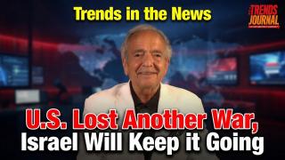 U.S. Lost Another War, Israel Will Keep it Going | Trends in the News