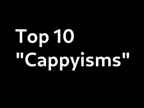 Clarey's Top 10 "Cappyisms"