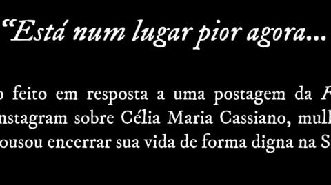 Pelo direito à eutanásia: Célia Maria Cassiano, presente!