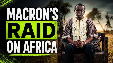 Lumumba’s Africa | Macron’s Raid on Africa
